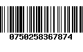 Código de Barras 0750258367874