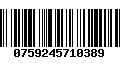 Código de Barras 0759245710389