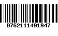 Código de Barras 0762111491947