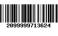 Código de Barras 2099999713624