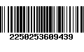 Código de Barras 2250253609439