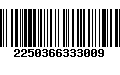 Código de Barras 2250366333009