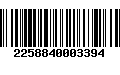 Código de Barras 2258840003394