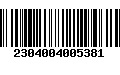 Código de Barras 2304004005381