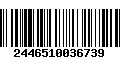 Código de Barras 2446510036739