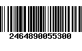 Código de Barras 2464890055300