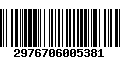 Código de Barras 2976706005381