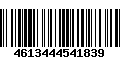 Código de Barras 4613444541839