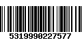 Código de Barras 5319990227577