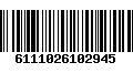 Código de Barras 6111026102945