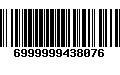 Código de Barras 6999999438076