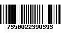 Código de Barras 7350022390393